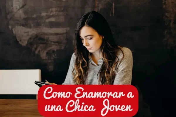 Como enamorar a una chica más joven que tú