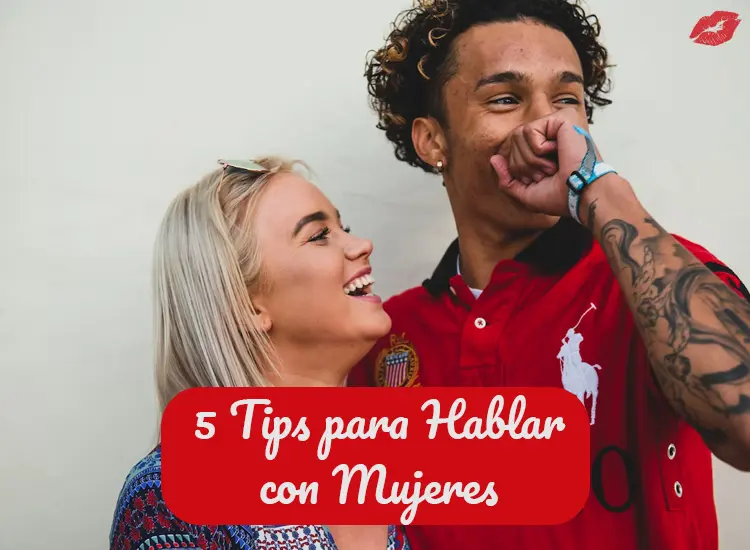 5 tips para Hablar con Mujeres con Seguridad