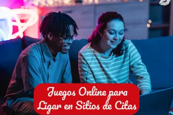 Juegos Online para Ligar en Sitios de Citas